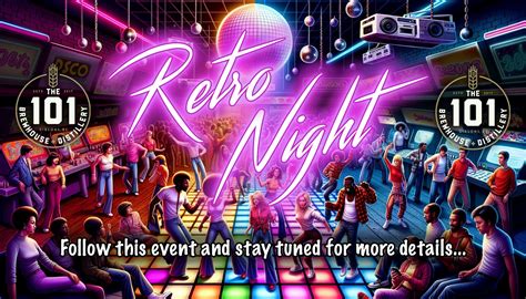 Retro Night Dance Party – The 101 Brewhouse + Distillery