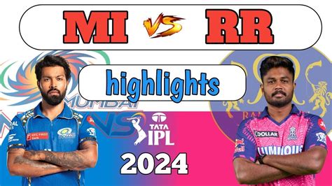 MI Vs RR Highlights Mi Vs Rr Highlights 2024 Ipl 2024 Highlights Today