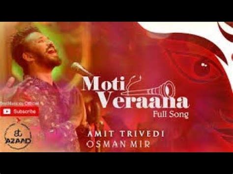 Moti Veraana New Navratri Song 2024 Songs Of Faith Amit Trivedi