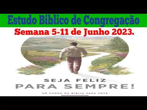 Estudo Biblico De Congrega O Semana De Junho Jw Brasil