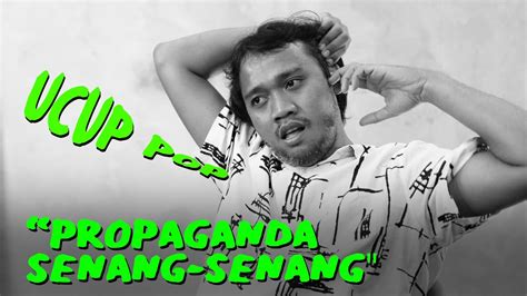 Propaganda Senang Senang Pestapora Interview Kiki Ucup Youtube