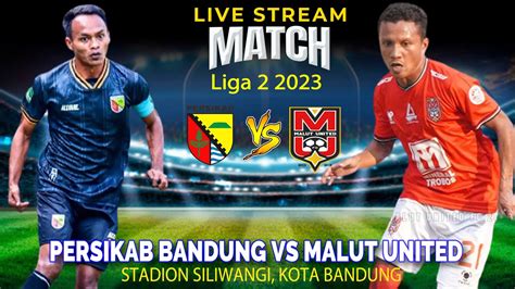 LIVE Persikab Bandung Vs Malut United Liga 2 2023 YouTube