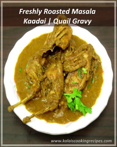 KALAI'S COOKING RECIPES: Kaadai Gravy | Freshly Roasted Masala Quail ...