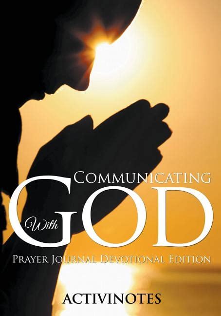 Communicating With God Prayer Journal Devotional Edition Paperback