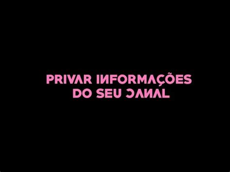 Como privar informações do seu canal quantidades de inscritos e