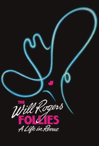 The Will Rogers Follies | Dee Hoty | The Official Website