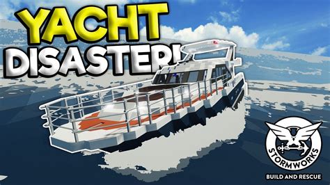 MULTIPLAYER YACHT PARTY ENDS IN DISASTER Stormworks Build And