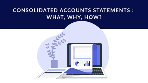 A Step By Step Guide To Consolidated Accounts Statement