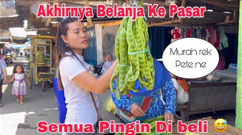 Akhirnya Belanja Kepasar Murah Semua Pingin Di Beli Youtube