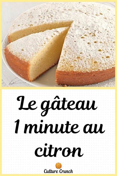 GÂteau 1 Minute Au Citron La Recette Facile Gâteau Ultra Moelleux