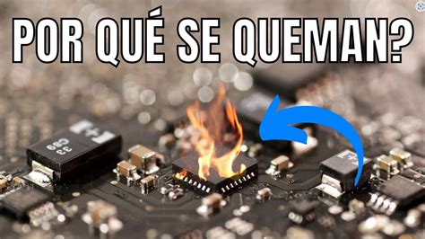 Por Qué Se Queman Los Componentes ElectrÓnicos Utsource Youtube