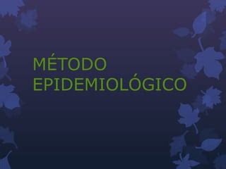 Metodos Epidemiologico Ppt