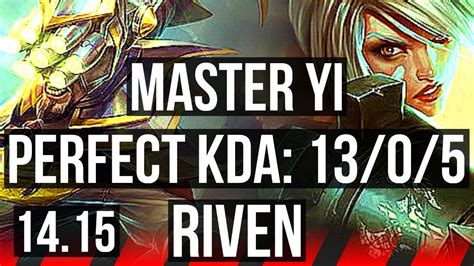 MASTER YI Vs RIVEN TOP 13 0 5 7 Solo Kills Legendary 2000 Games