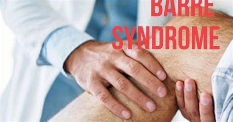 Guillain Barre Syndrome