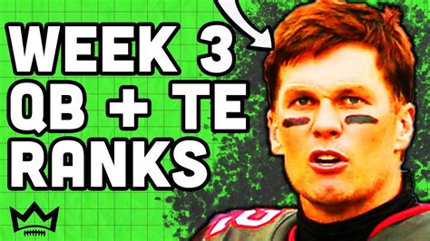 2022 Fantasy Football Week 3 Quarterback And Tight End Rankings Youtube