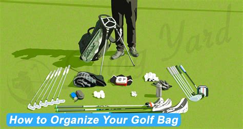 How To Organize A Golf Bag Swing Yard