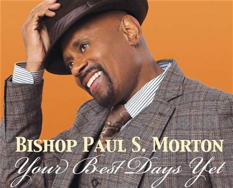 Bishop Paul S Morton