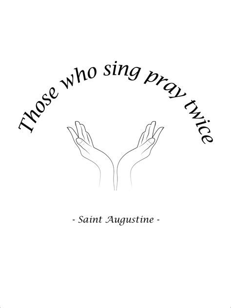 Saint Augustine Quote Those Who Sing Pray Twice Printable Etsy