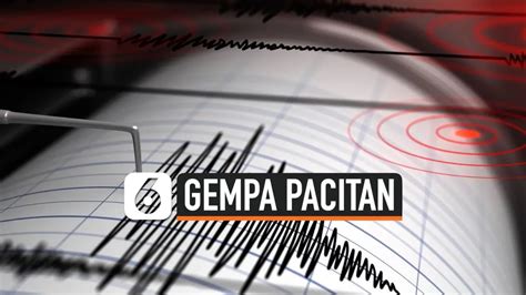 8 Fakta Terkait Gempa Pacitan Yang Terasa Hingga Yogyakarta News