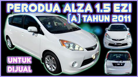 Perodua Alza Ezi A Tahun Untuk Dijual Youtube