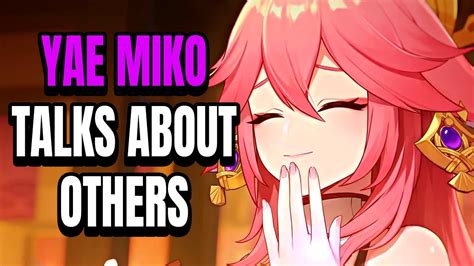 Yae Miko Voice Lines About Other Characters Genshin Impact Youtube