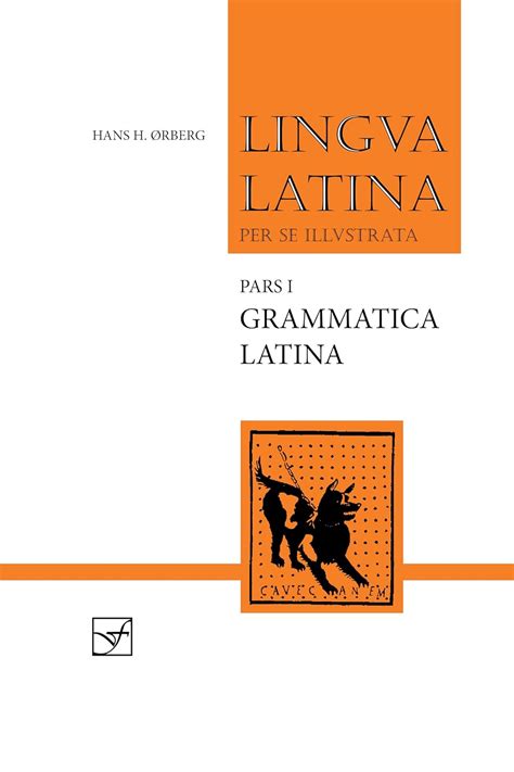 Lingua Latina Per Se Illustrata Pars I Familia Romana Grammatica Latina