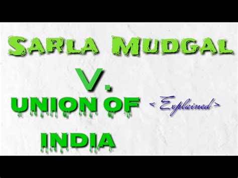 Sarla Mudgal V Union Of India 1995 CLAT UPSC LL B LL M Judicial