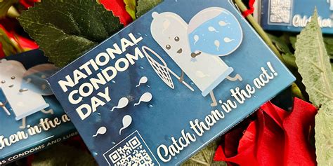 National Condom Day It S A Wrap