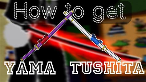 How To Get Yama And Tushita For Cdk Cursed Dual Katana In Hindi Youtube