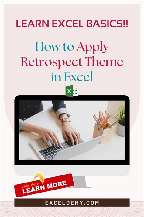 How To Apply Retrospect Theme In Excel Learning Microsoft Microsoft