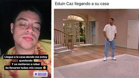 Roban Casa De Eduin Caz En Miami Se Llevaron Todas Mis Cosas