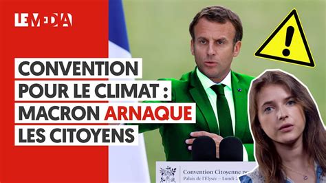 Convention Pour Le Climat Macron Arnaque Les Citoyens Youtube