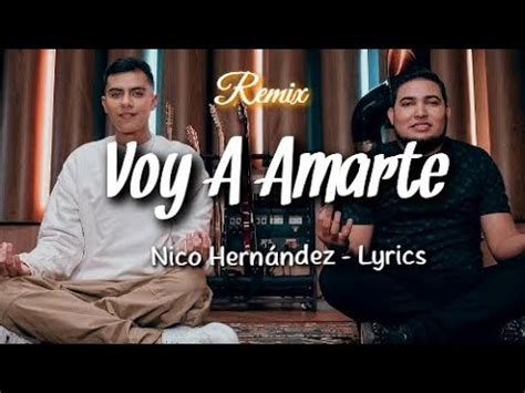 Nico Hern Ndez Los Perdidos De Sinaloa Voy A Amarte Letra Youtube