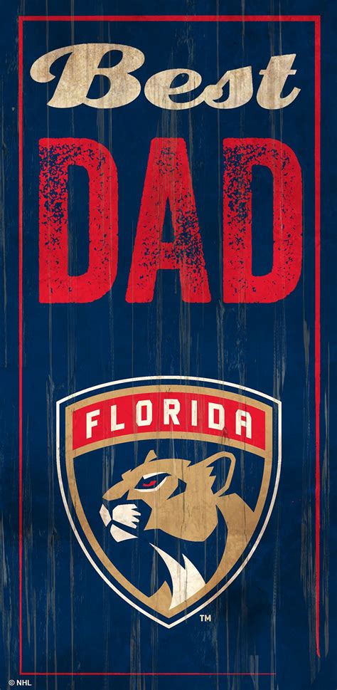 Florida Panthers Best Dad 6 X 12 Sign By Fan Creations Eicholtz Sports