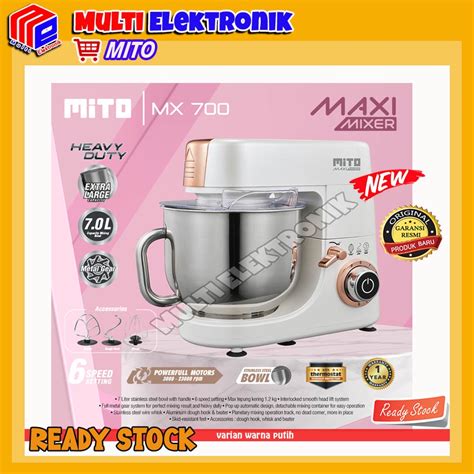 Jual Mito Stand Mixer Maxi Mx 700 Kapasitas 7 Liter Shopee Indonesia