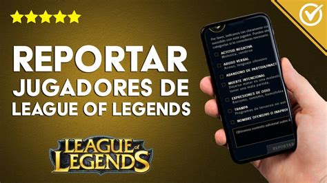 Cómo Reportar Jugadores De League Of Legends Tras Una Partida Trampa