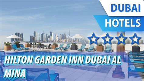 Hilton Garden Inn Dubai Al Mina 4 ⭐⭐⭐⭐ Review Hotel In Dubai Uae