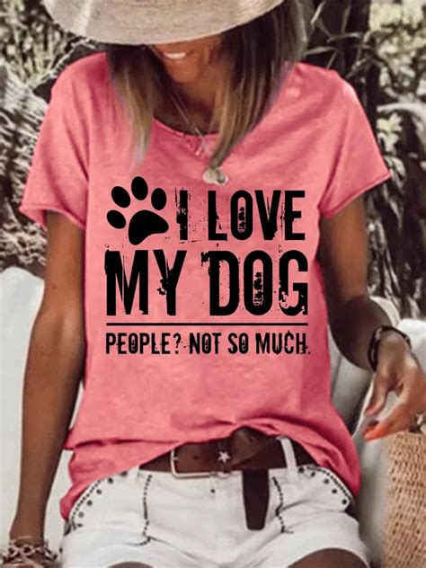 Women Funny I Love My Dog Animal Casual T Shirt Lilicloth