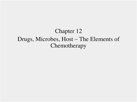 Chapter 12 Drugs Microbes Host The Elements Of Chemotherapy Ppt