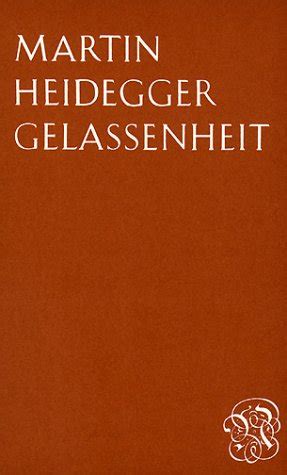 Gelassenheit German Edition By Martin Heidegger Goodreads