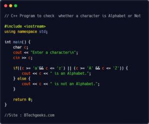 C Program To Check Whether A Character Is Alphabet Or Not BTech Geeks