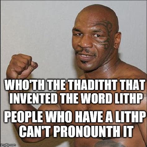 Mike Tyson Lisp Meme