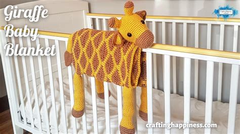 Giraffe Baby Blanket Crochet Pattern Crafting Happiness Promo Video