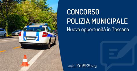 Concorso Polizia Municipale Pistoia Graduatoria Per Agenti