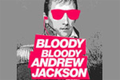 Bloody Bloody Andrew Jackson On Boston Get Tickets Now Theatermania