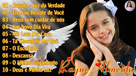 Rayne Almeida Um Novo Dia Vir S Melhores M Sicas Gospel