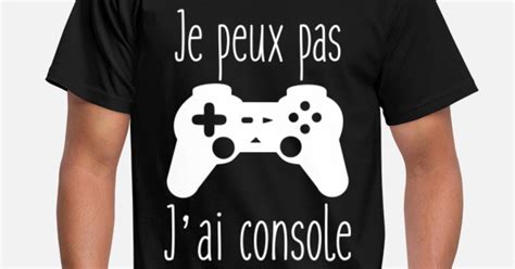 Gaming Je Peux Pas J Ai Console T Shirt Homme Spreadshirt