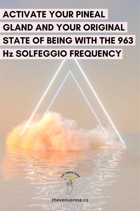 Activate Your Pineal Gland And Original State Of Being With The 963 Hz