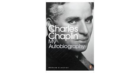 My Autobiography by Charlie Chaplin — Reviews, Discussion, Bookclubs, Lists