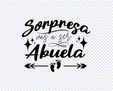 Sorpresa Vas A Ser Abuelas Svg Digital Downland Baby Announcement In